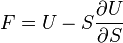 F=U- Sfrac{partial U}{partial S}